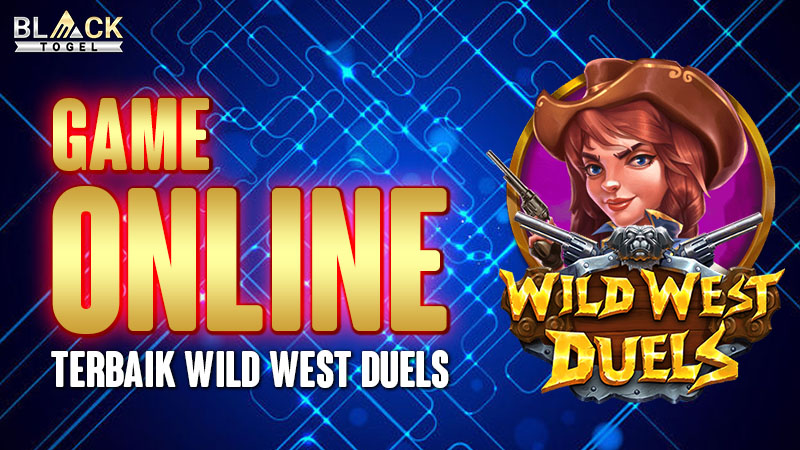 Game Online Terbaik Wild West Duels