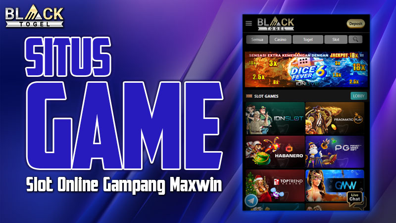 Situs Game Slot Online Gampang Maxwin