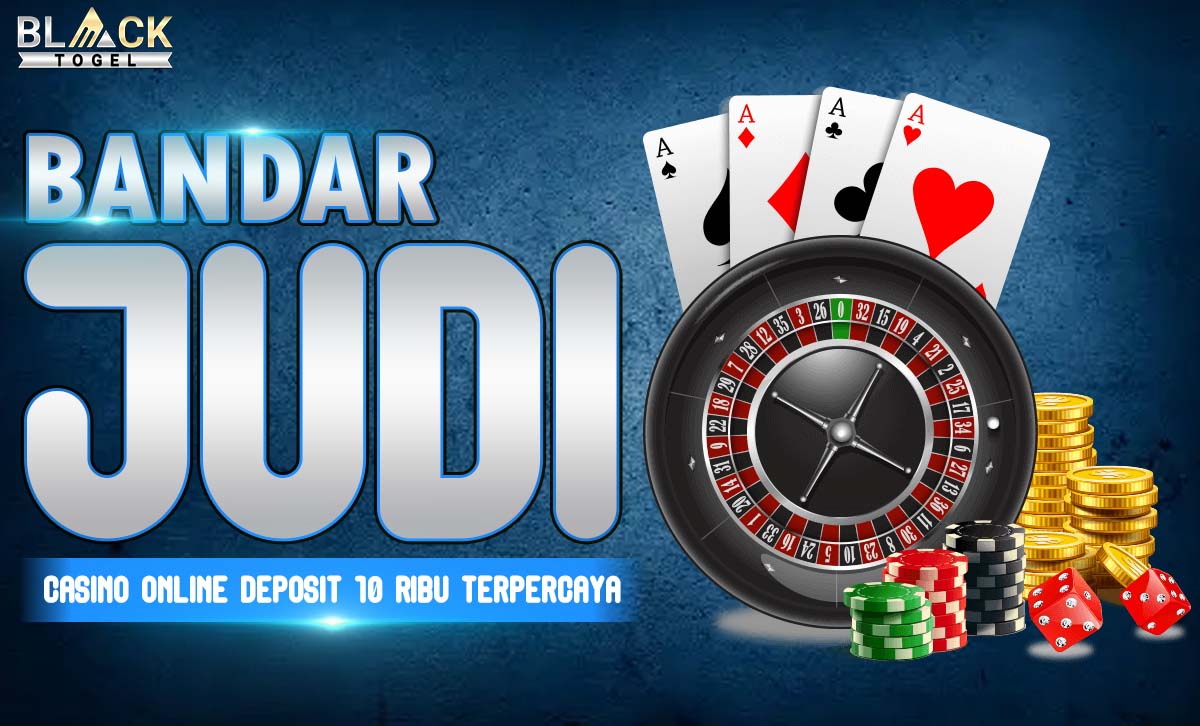 Bandar Judi Casino Online Deposit 10 Ribu Terpercaya