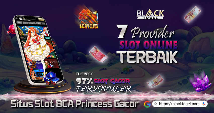 Situs Slot BCA Princess Gacor