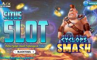 Situs Slot Online Cyclops Smash Terpercaya & Terbaik